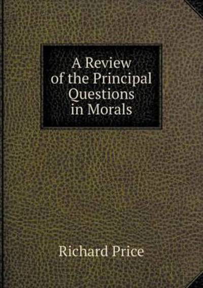 Cover for Richard Price · A Review of the Principal Questions in Morals (Paperback Book) (2014)