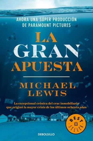 Cover for Michael Lewis · La gran apuesta / The Big Short: Inside the Doomsday Machine (Pocketbok) (2016)