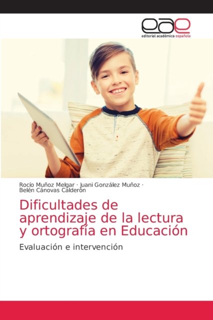Cover for Rocio Munoz Melgar · Dificultades de aprendizaje de la lectura y ortografia en Educacion (Paperback Bog) (2021)
