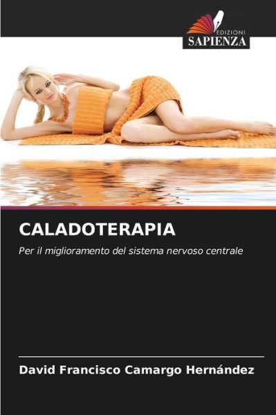 Cover for David Francisco Camargo Hernandez · Caladoterapia (Paperback Book) (2021)