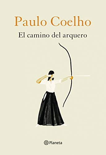 El Camino Del Arquero - Paulo Coelho - Livros - LANGUAGE BOOKS LTD - 9788408226888 - 