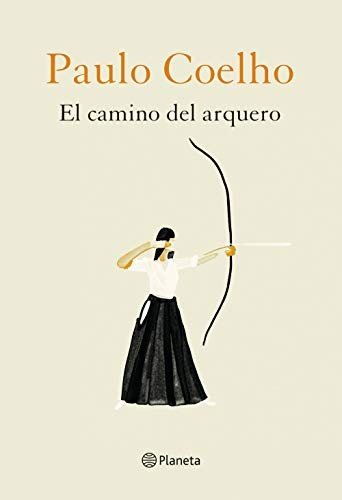 Cover for Paulo Coelho · El Camino Del Arquero (Hardcover bog)