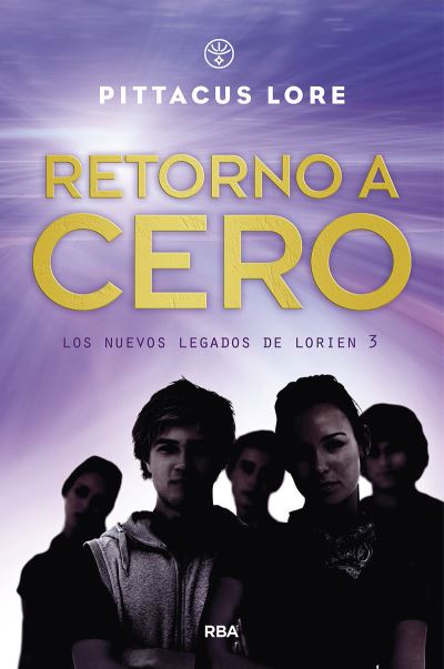 Cover for Pittacus Lore · Retorno a cero / Return to Zero (Paperback Book) (2021)