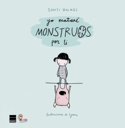 Cover for Yo mataré monstruos por ti (Bog) (2011)