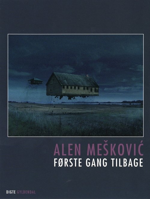 Cover for Alen Meskovic · Første gang tilbage (Taschenbuch) [1. Ausgabe] (2009)
