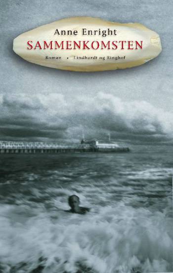 Cover for Anne Enright · Sammenkomsten (Sewn Spine Book) [1st edition] (2008)