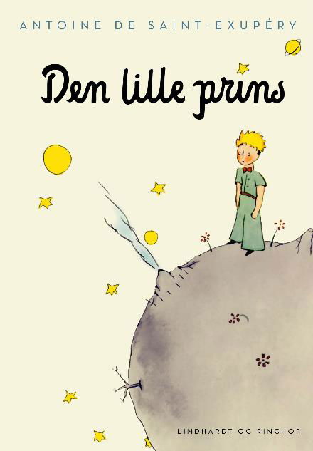 Den lille prins, lys hardback - Antoine de Saint-Exupéry - Bücher - Lindhardt og Ringhof - 9788711690888 - 1. September 2017