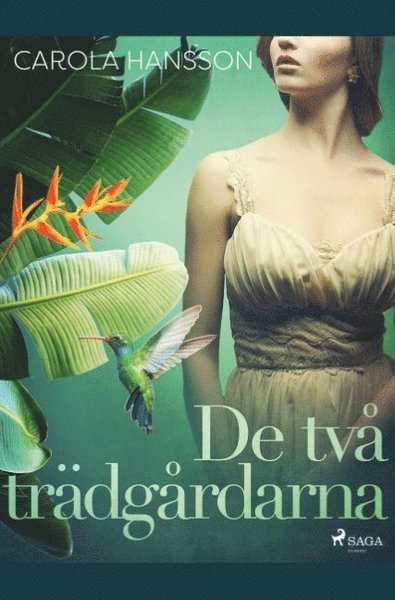 Cover for Carola Hansson · De två trädgårdarna (Bog) (2019)