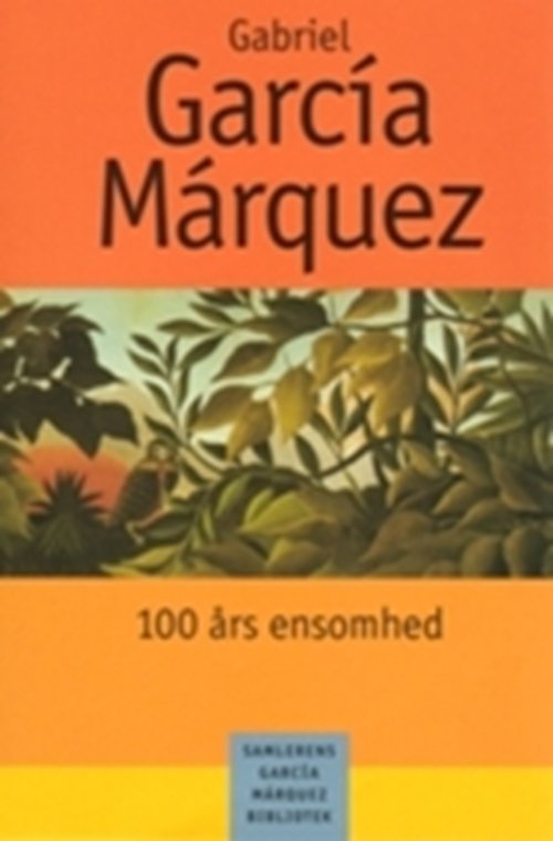 Cover for Gabriel García Márquez · 100 års ensomhed (Bound Book) [7th edition] (2005)