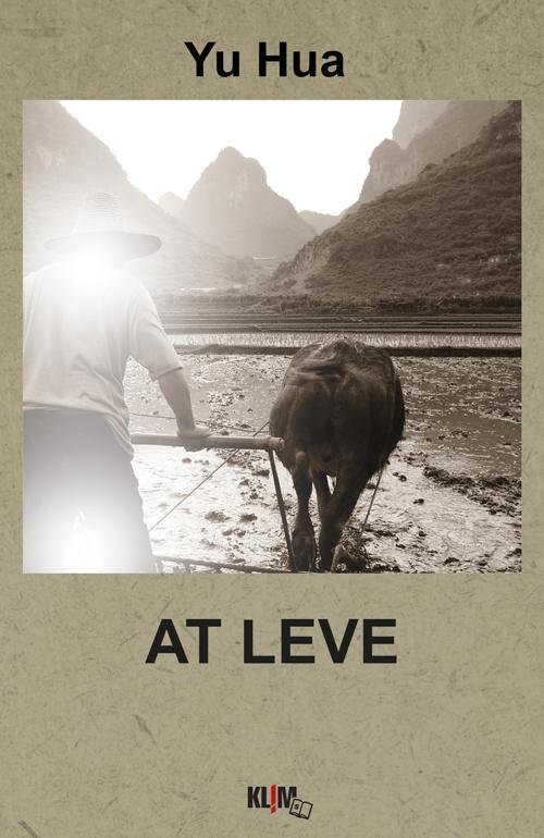 Cover for Yu Hua · At Leve Stor (Buch) (2016)