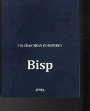 Cover for Pia Grandjean Odderskov · Bisp (Sewn Spine Book) [1st edition] (2011)