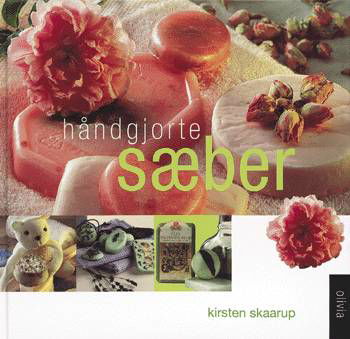 Cover for Kirsten Skaarup · Håndgjorte sæber (Book) [1º edição] (2000)