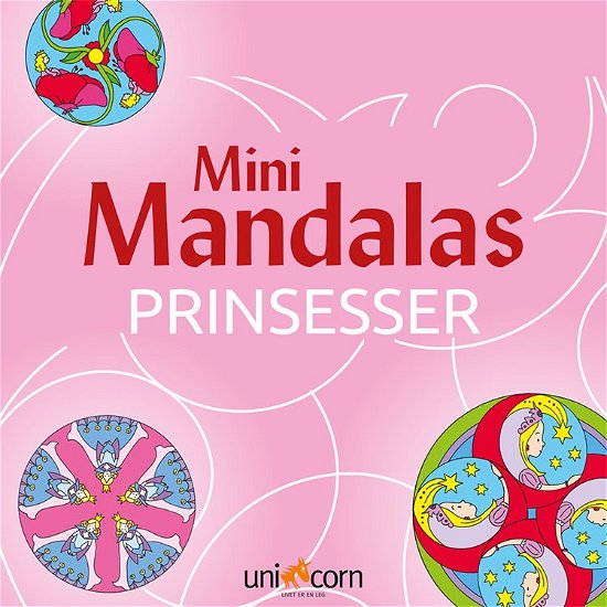 Mini Mandalas - PRINSESSER -  - Livros - Unicorn - 9788792484888 - 31 de dezembro de 2009