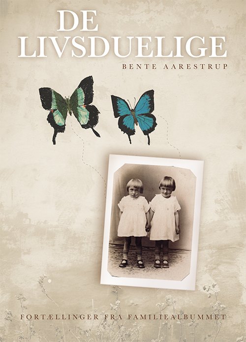 Cover for Bente Aarestrup · De livsduelige (Hæftet bog) [1. udgave] (2022)
