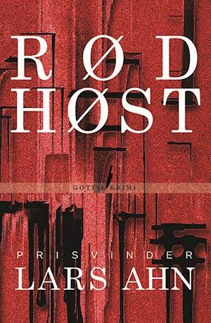 Cover for Lars Ahn · Gotisk krimi: Rød høst (Indbundet Bog) [1. udgave] (2018)