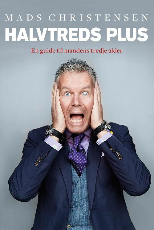 50 Halvtreds Plus - Mads Christensen / Christian Frost - Bücher - Duckshoot Media - 9788799571888 - 30. November 2018