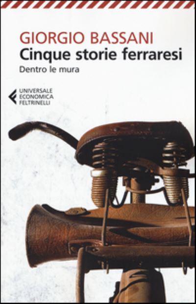 Cover for Giorgio Bassani · Cinque storie ferraresi. Dentro le mura (Paperback Book) (2016)