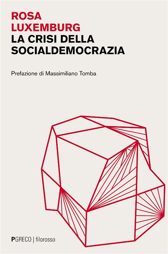 Cover for Rosa Luxemburg · La Crisi Della Socialdemocrazia (Book)