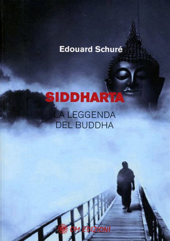 Cover for Édouard Schuré · Siddharta. La Leggenda Del Buddha (Book)