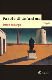 Cover for Antonio Bevilacqua · Parole Di Un'anima (Book)