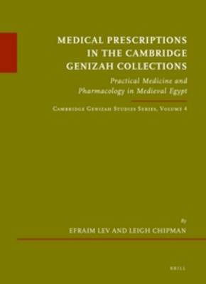 Cover for Efraim Lev · Medical prescriptions in the Cambridge Genizah collections (Book) (2012)