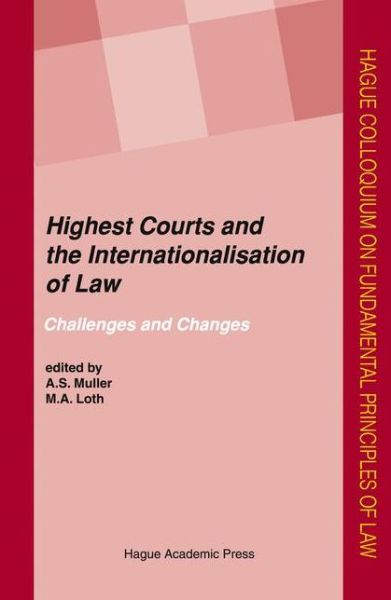 Cover for Sam Muller · Highest Courts and the Internationalisation of Law: Challenges and Changes - Hague Colloquium on Fundamental Principles of Law Series (Hardcover Book) (2009)