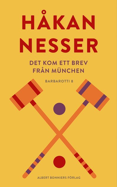 Det kom ett brev från München - Håkan Nesser - Livros - Albert Bonniers förlag - 9789100800888 - 9 de agosto de 2023