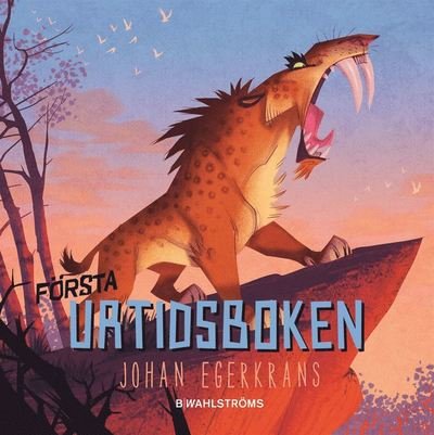 Cover for Johan Egerkrans · Första urtidsboken (Board book) (2016)