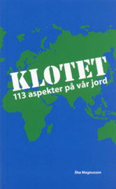 Cover for Åke Magnusson · Klotet : 113 aspekter på vår jord (Book) (2010)