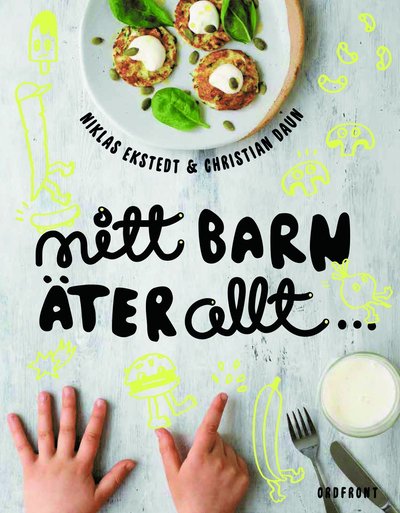 Cover for Niklas Ekstedt · Mitt barn äter allt (Bound Book) (2017)