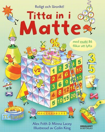 Titta in i matte - Alex Frith - Kirjat - Ordalaget Bokförlag - 9789174694888 - perjantai 13. toukokuuta 2022