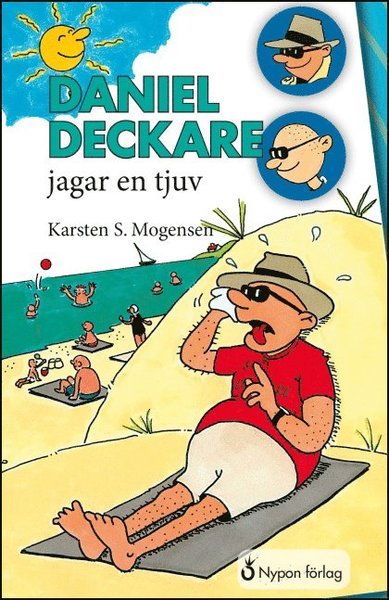 Cover for Karsten S. Mogensen · Daniel Deckare: Daniel Deckare jagar en tjuv (Gebundesens Buch) (2014)