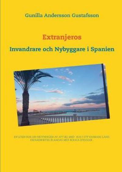 Cover for Gunilla Andersson Gustafsson · Andersson Gustafsson:Extranjeros (Book) (2018)