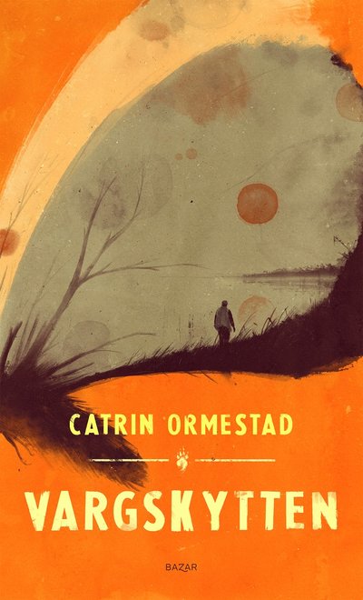 Cover for Catrin Ormestad · Vargskytten (Paperback Book)