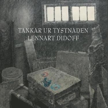 Cover for Lennart Didoff · Tankar ur tystnaden (Book) (2019)