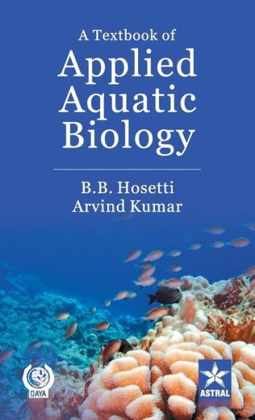 Cover for B B &amp; Kumar Arvind Hosetti · Textbook of Applied Aquatic Biology (Hardcover Book) (2016)