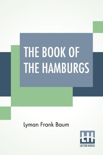 Cover for Lyman Frank Baum · The Book Of The Hamburgs (Paperback Bog) (2021)