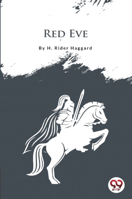 Cover for H. Rider Haggard · Red Eve (Paperback Book) (2022)