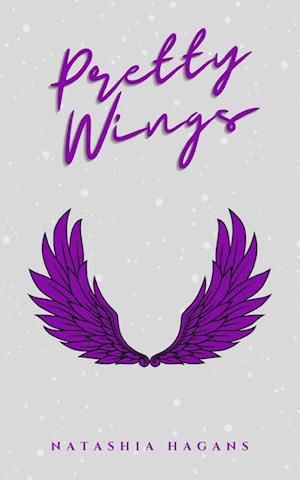 Cover for Natashia Hagans · Pretty Wings (Book) (2023)