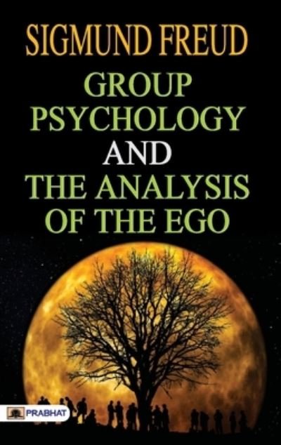 Cover for Sigmund Freud · Group Psychology and The Analysis of The Ego (Paperback Bog) (2020)