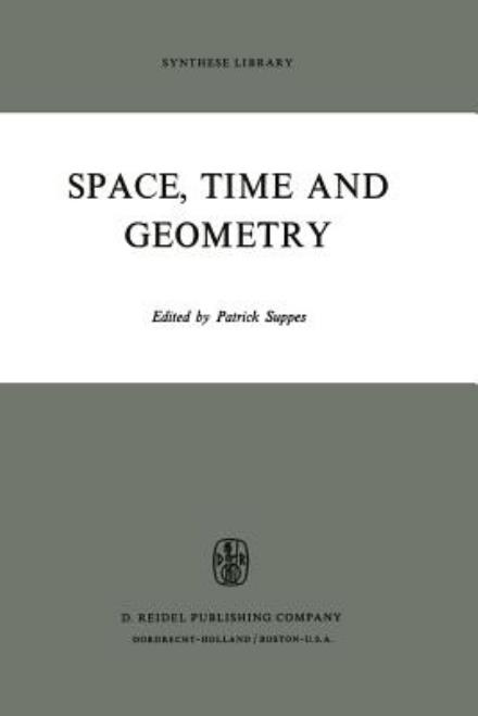 Space, Time and Geometry - Population and Community Biology Series - Patrick Suppes - Books - Springer - 9789401026888 - November 13, 2013