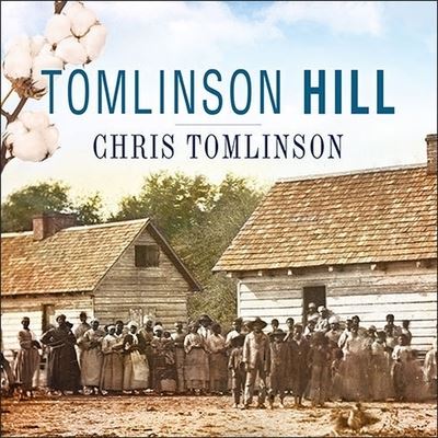 Tomlinson Hill - Chris Tomlinson - Muzyka - TANTOR AUDIO - 9798200034888 - 8 września 2014