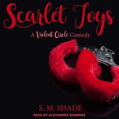 Cover for S M Shade · Scarlet Toys (CD) (2018)