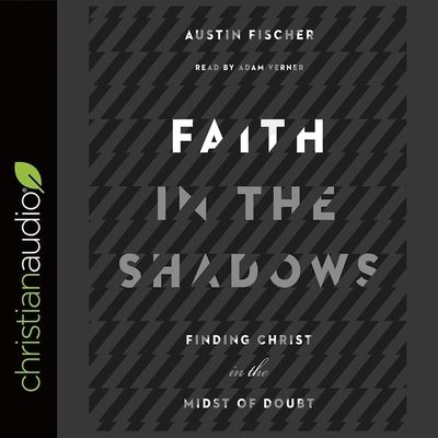 Cover for Austin Fischer · Faith in the Shadows (CD) (2018)