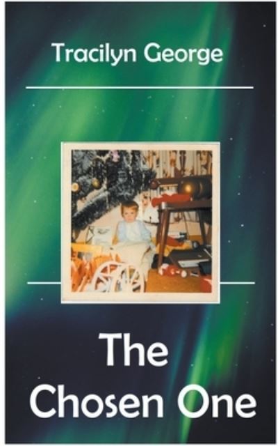 Cover for Tracilyn George · The Chosen One (Paperback Book) (2021)