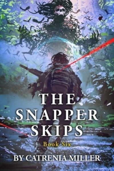 Cover for Catrenia Miller · The Snapper Skips - The Snapper (Pocketbok) (2021)