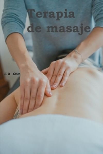 Cover for C X Cruz · Terapia de masaje (Paperback Book) (2021)