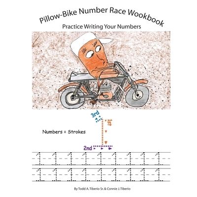 Sr Todd A Tiberio · Pillow-Bike Number Race Workbook (Paperback Book) (2021)