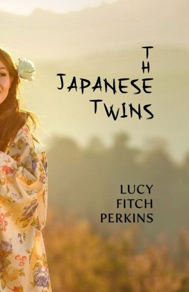 Cover for Lucy Fitch Perkins · The Japanese Twins (Paperback Book) (2021)