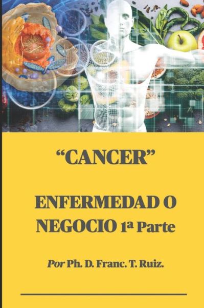 Cover for Franc T Ruiz · Cancer (Paperback Book) (2021)